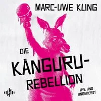 Die Känguru-Rebellion als Hörbuch bei Thalia
