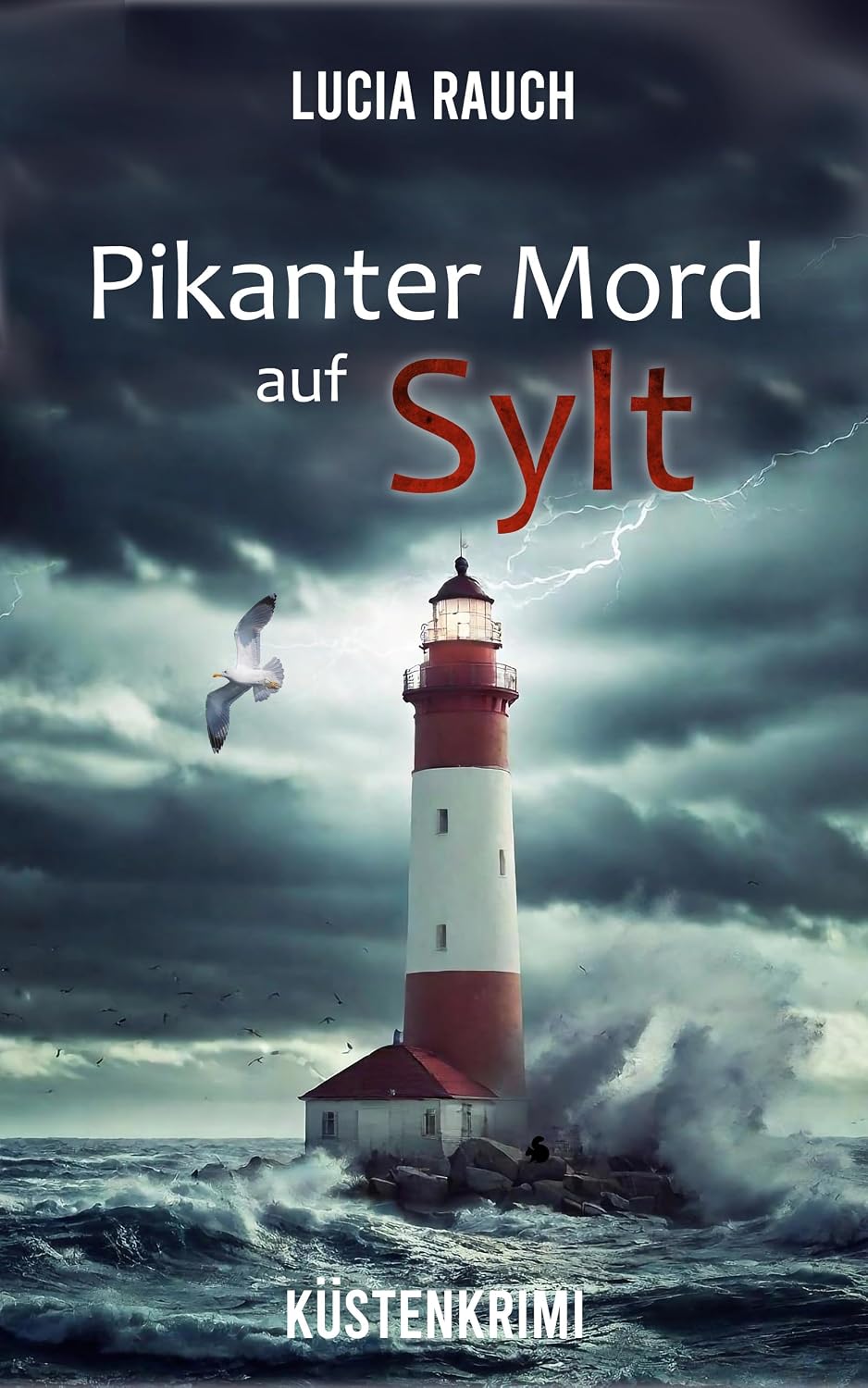 Lucia Rauch《Pikanter Mord auf Sylt》德语 Kindle 版封面