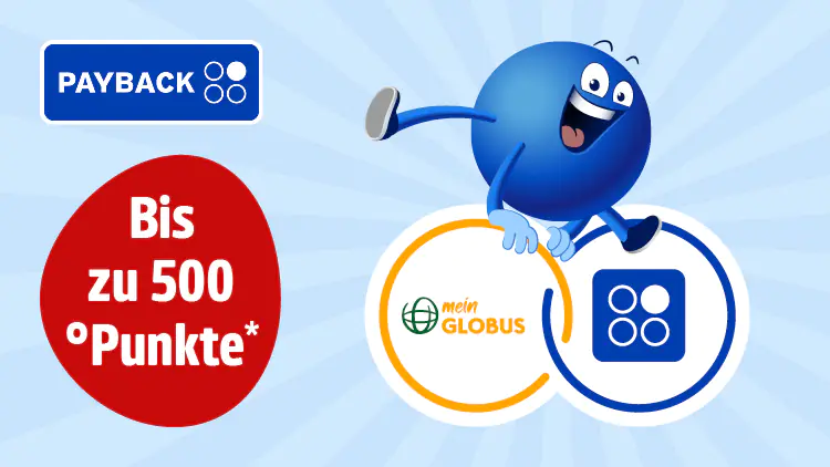 GLOBUS PAYBACK bis zu 500 ExtraPunkte